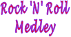 Rock 'N' Roll  Medley